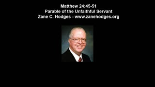 Matthew 24:45-51 - Parable of the Faithful and Unfaithful Servant (1975) - Zane C. Hodges