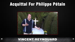 Acquittal For Philippe Pétain [Vincent Reynouard]