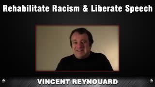 Rehabilitate Racism & Liberate Speech [Vincent Reynouard]