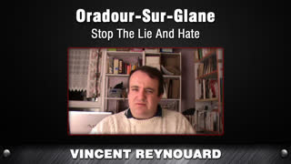 Oradour-Sur-Glane - Stop The Lie And Hate [Vincent Reynouard]