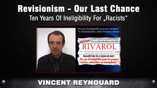 Revisionism - Our Last Chance [Vincent Reynouard]