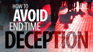 How to Avoid End-Time Deception