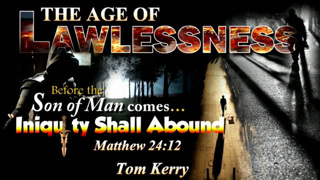 The Age of Lawlessness - Tom Kerry