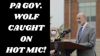 PA Governor Tom Wolf and Rep. Wendy Ullman Caught On Hot Mic Playing "Political Theatre" With Masks!