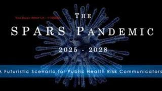 The Spars Pandemic 2025 to 2028 Simulated at the Johns Hopkins University in 2017