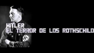 HITLER EL TERROR DE LOS ROTHSCHILD