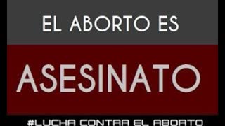 EL ABORTO ES ASESINATO