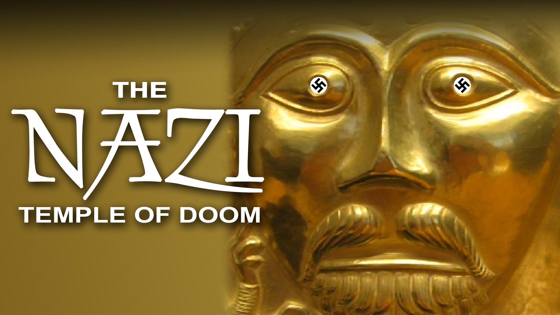 Documentary Exposed: The Nazi Temple of Doom (History: 2012)